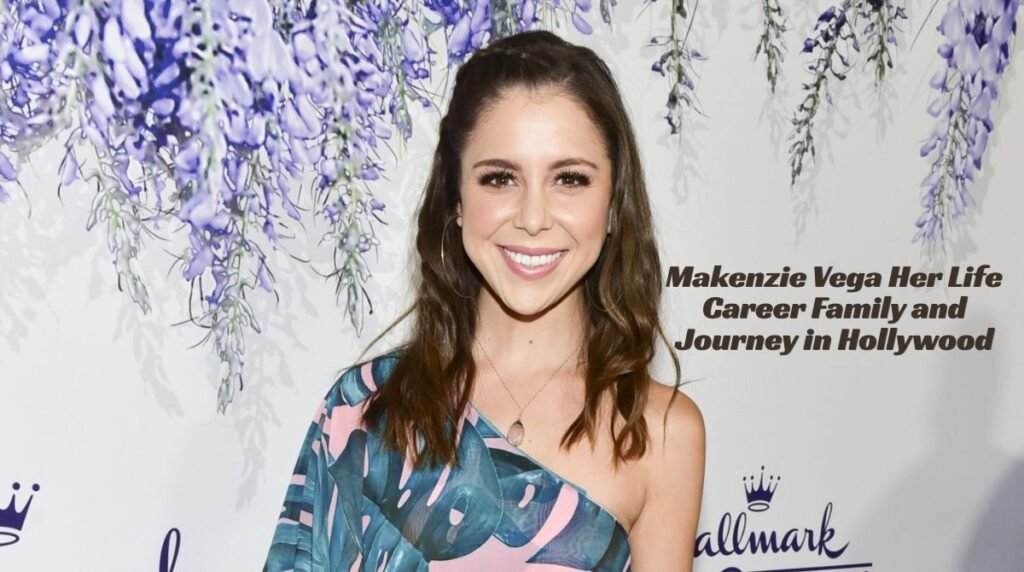 Makenzie Vega: Her Life, Career, Family and Journey in Hollywood