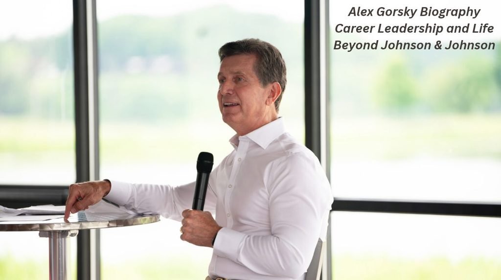 Alex Gorsky: Biography, Career, Leadership, and Life Beyond Johnson & Johnson