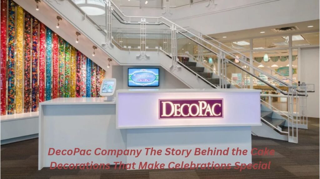 DecoPac Company: The Story Behind the Cake Decorations That Make Celebrations Special